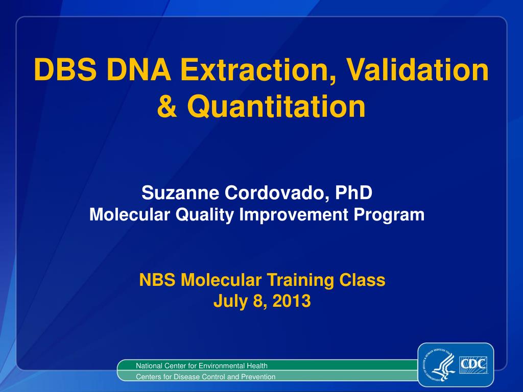 PPT DBS DNA Extraction, Validation & Quantitation PowerPoint