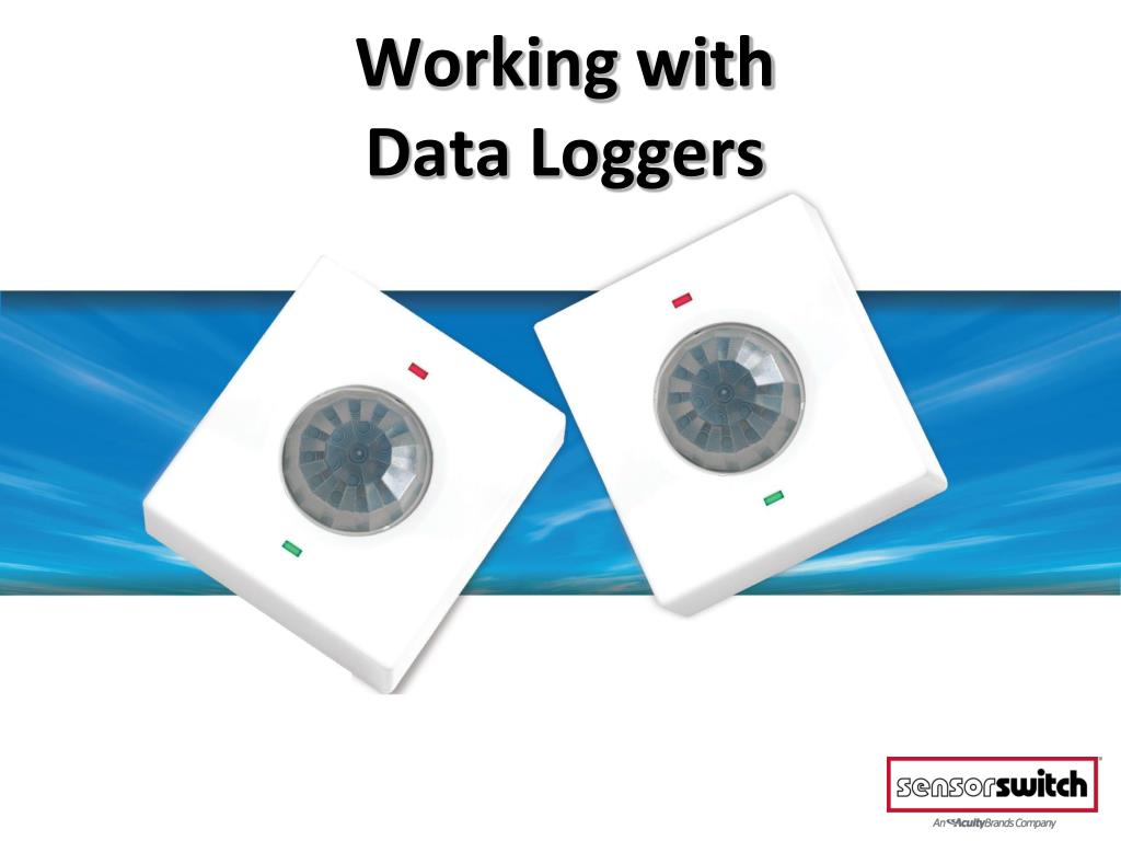 PPT Working with Data Loggers PowerPoint Presentation, free download