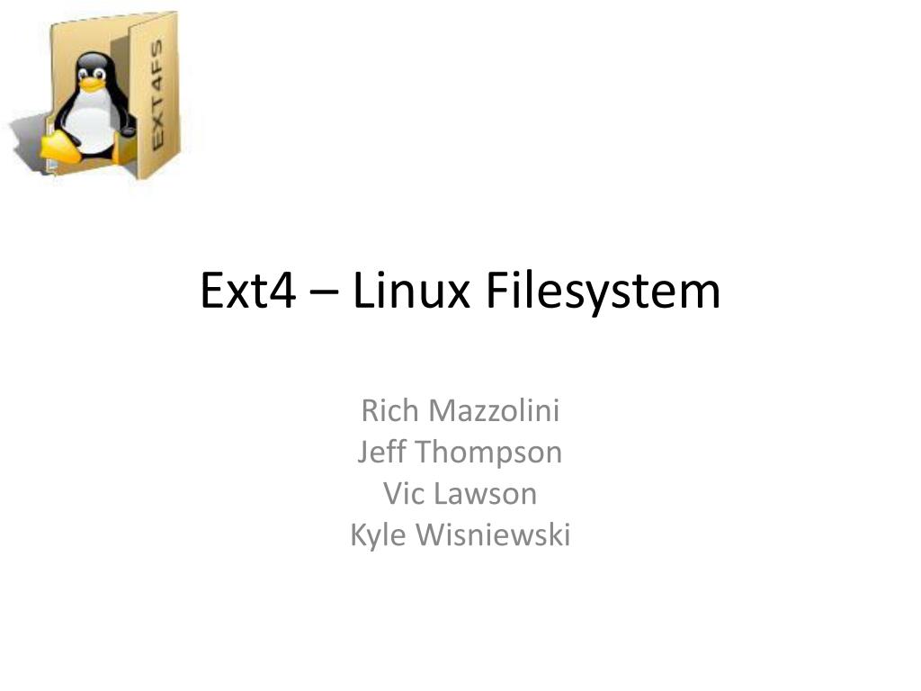 PPT Ext4 Linux Filesystem PowerPoint Presentation, free download