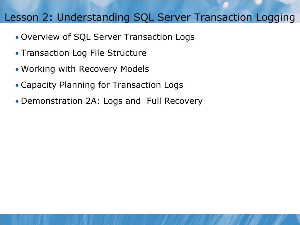 PPT Module 5 Understanding SQL Server 2008 R2 Recovery Models