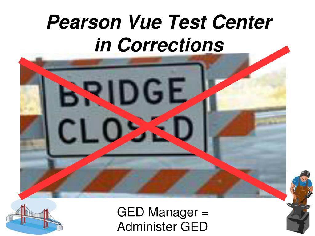 PPT Pearson Vue Test Center in Corrections PowerPoint Presentation