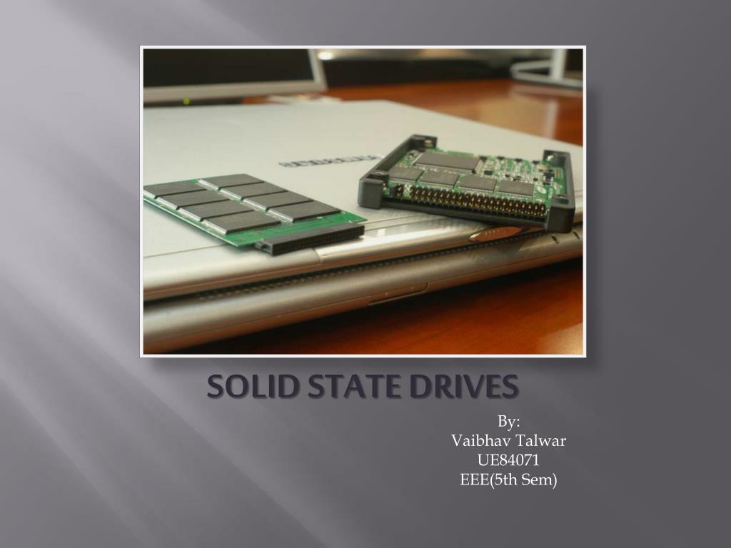 PPT SOLID STATE DRIVES PowerPoint Presentation, free download ID