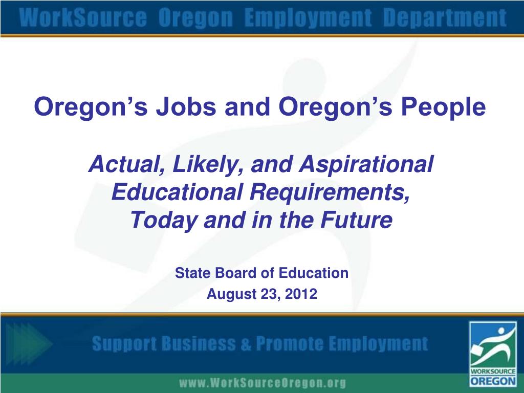 PPT Oregon’s Jobs and Oregon’s People Actual, Likely, and