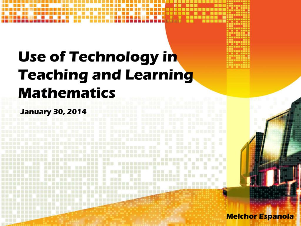 PPT Use of Technology in Teaching and Learning Mathematics PowerPoint
