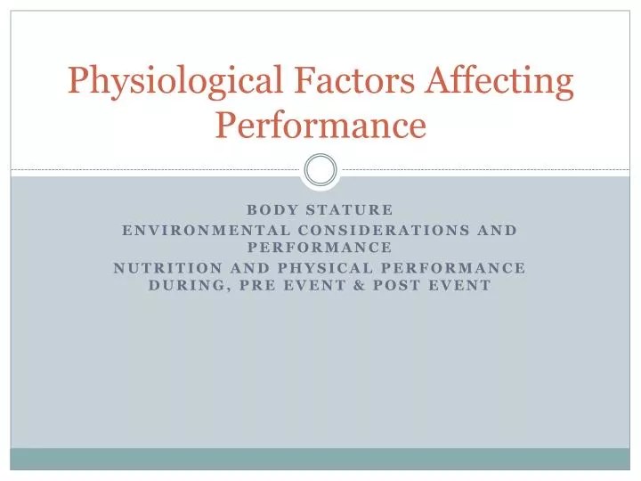 PPT Physiological Factors Affecting Performance PowerPoint