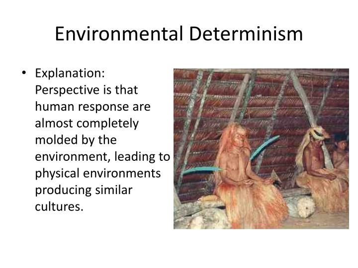 PPT Environmental determinism PowerPoint Presentation ID1620568