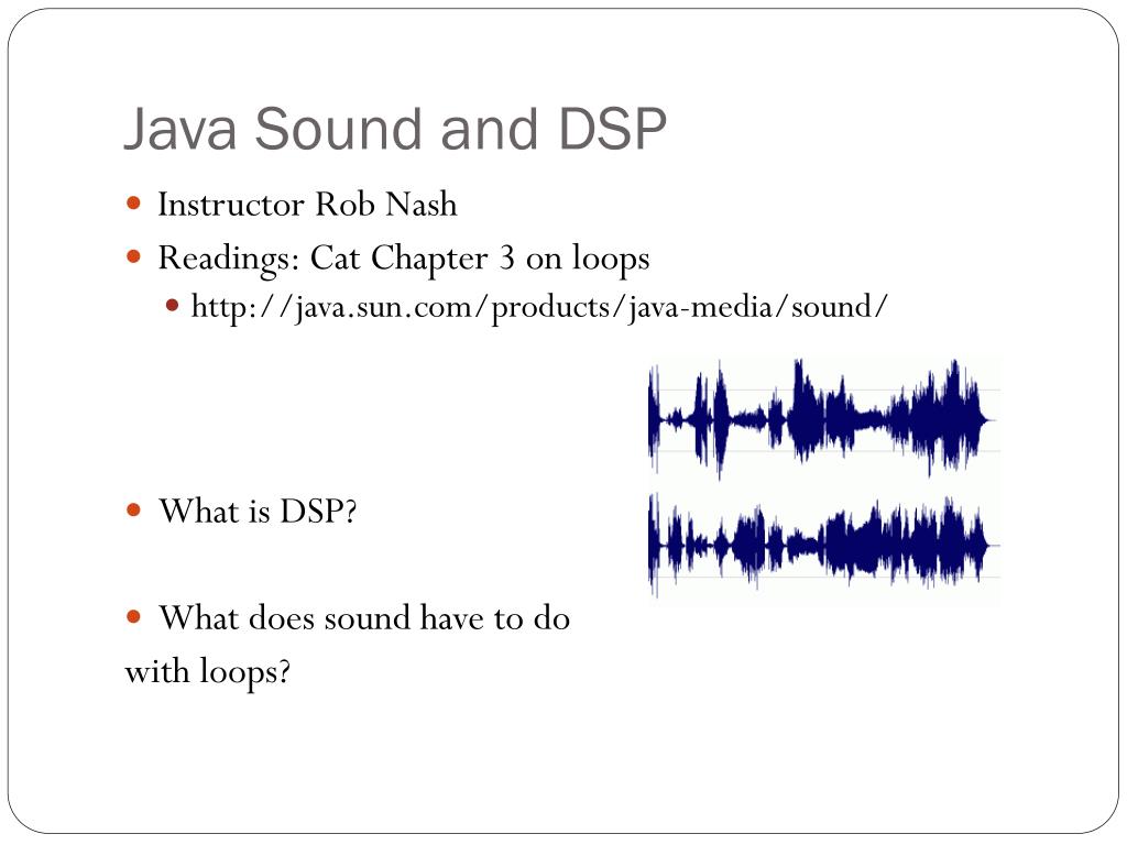 PPT Java Sound and DSP PowerPoint Presentation, free download ID