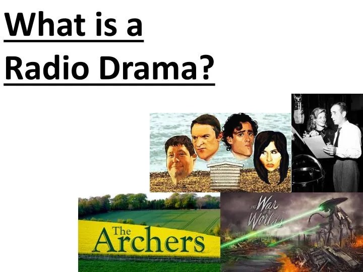 PPT What is a Radio Drama? PowerPoint Presentation, free download