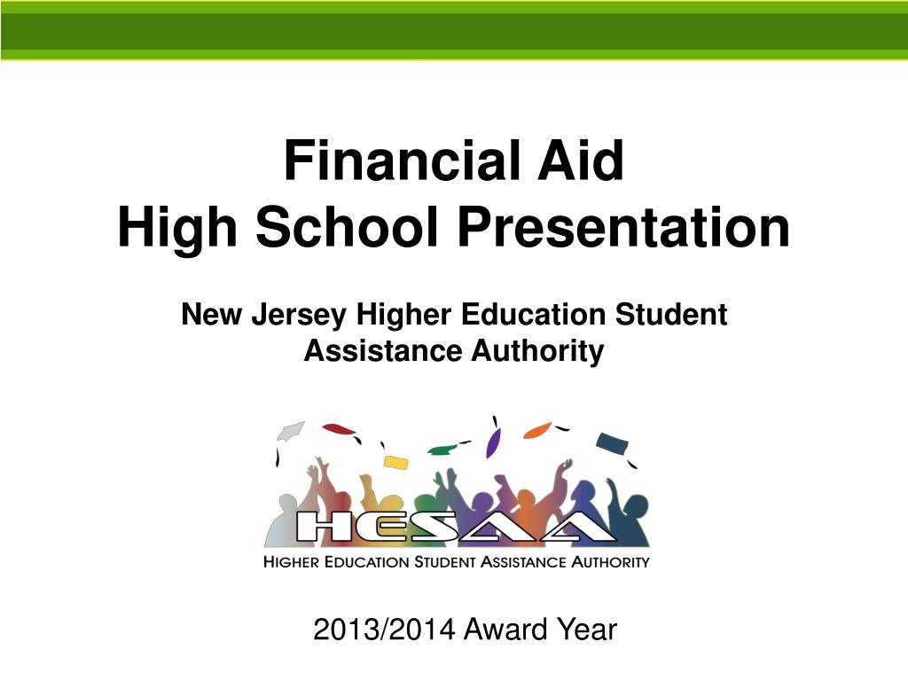 PPT Financial Aid High School Presentation New Jersey Higher