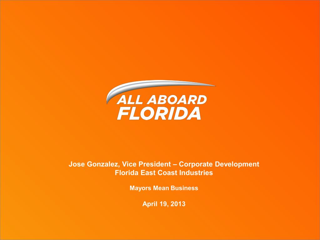 PPT Jose Gonzalez, Vice President Corporate Development Florida