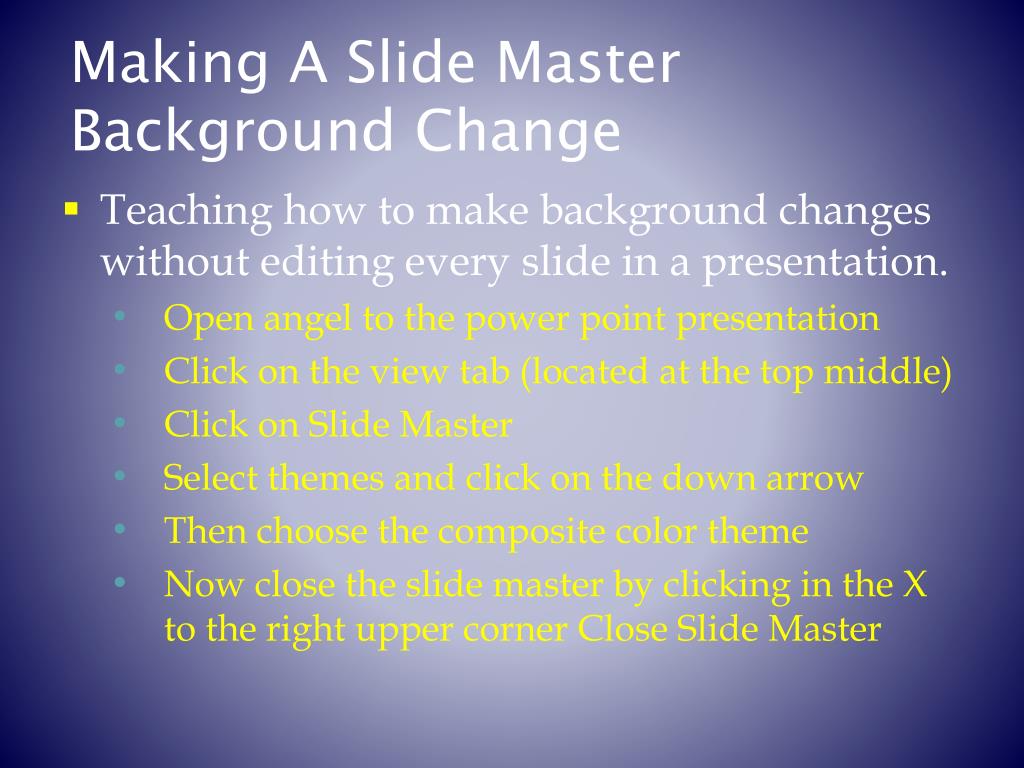 PPT Making A Slide Master Background Change PowerPoint Presentation