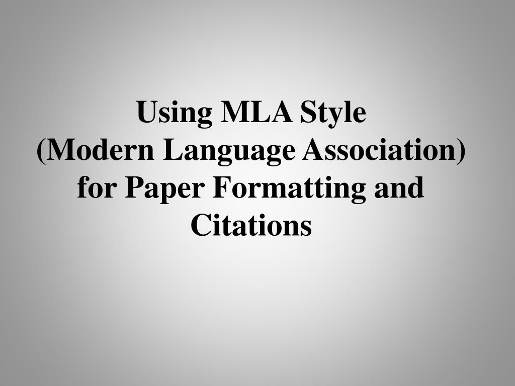 PPT Using MLA Style (Modern Language Association) for Paper