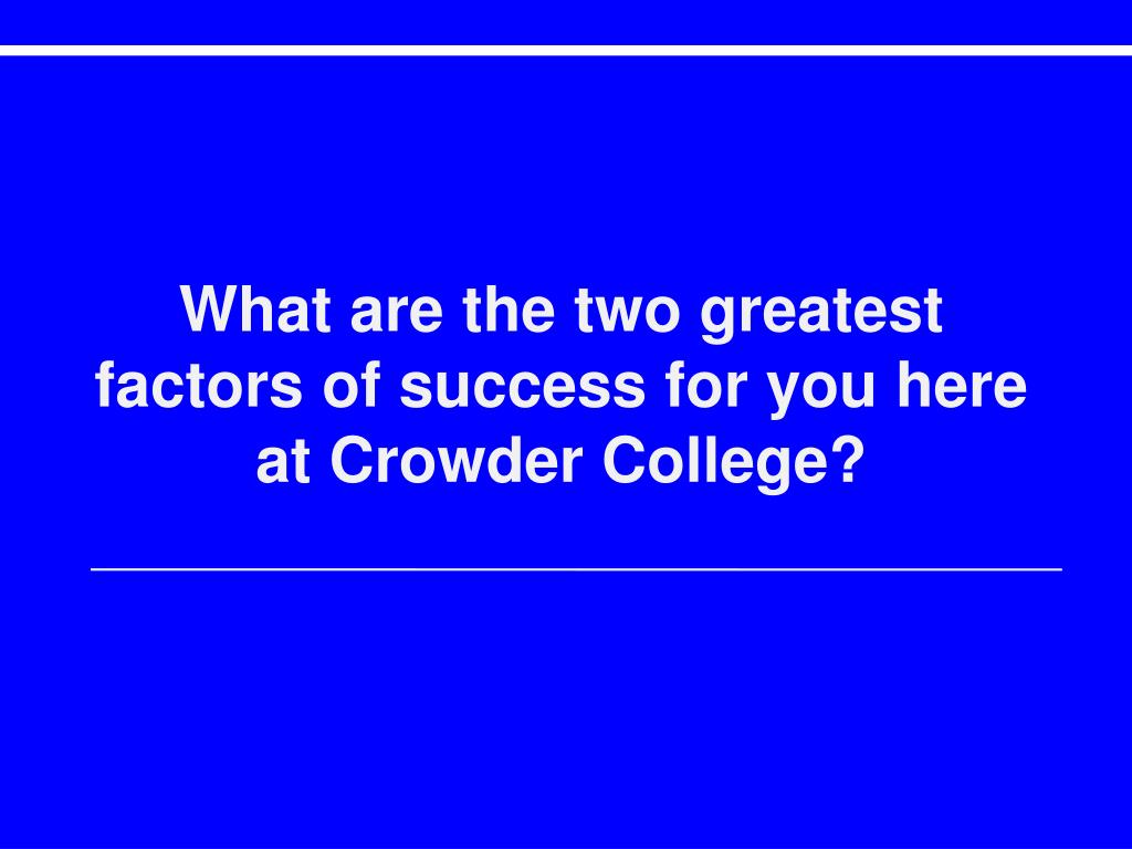 PPT to Crowder College PowerPoint Presentation, free download ID1657201