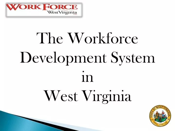 PPT The Workforce Development System in West Virginia PowerPoint