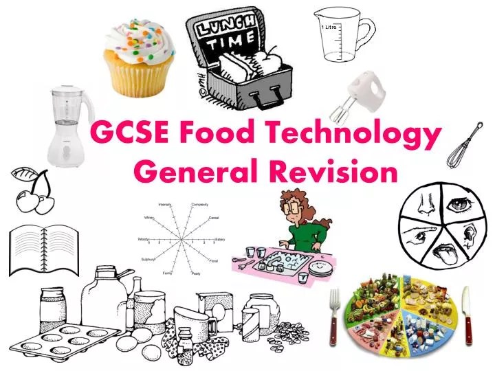 PPT GCSE Food Technology General Revision PowerPoint Presentation