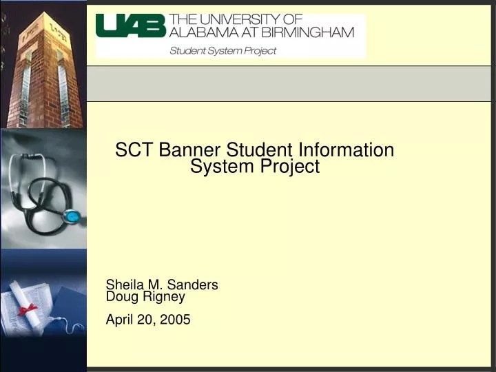 PPT SCT Banner Student Information System Project Sheila M. Sanders