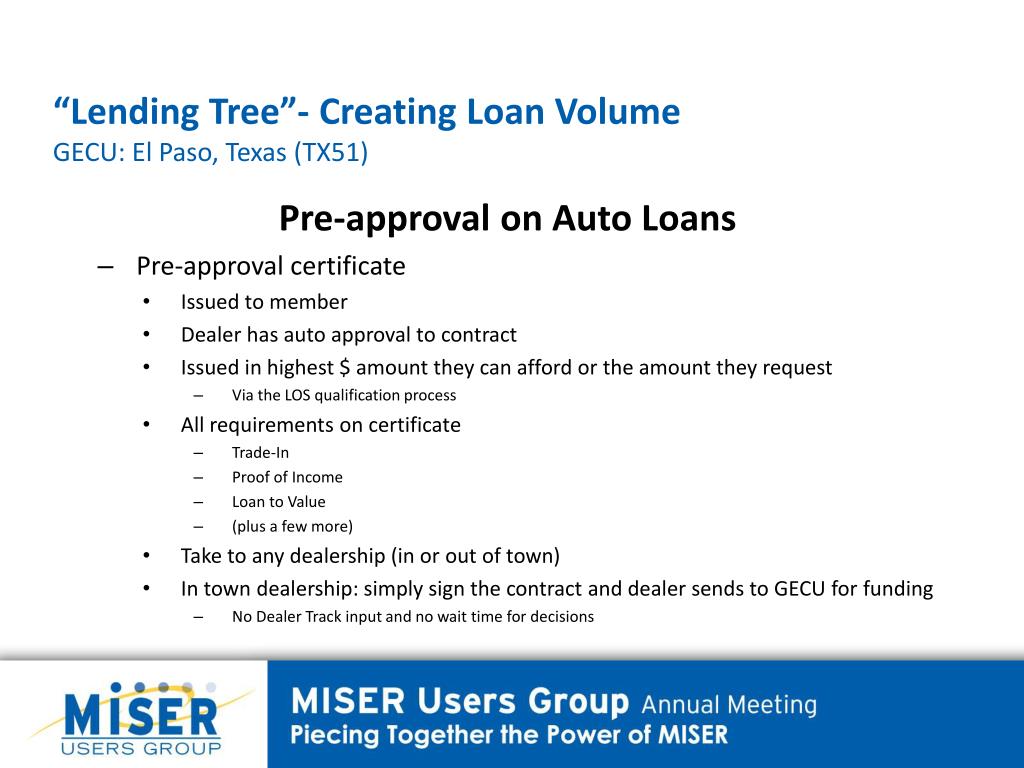 PPT “Lending Tree” Creating Loan Volume GECU El Paso, Texas (TX51