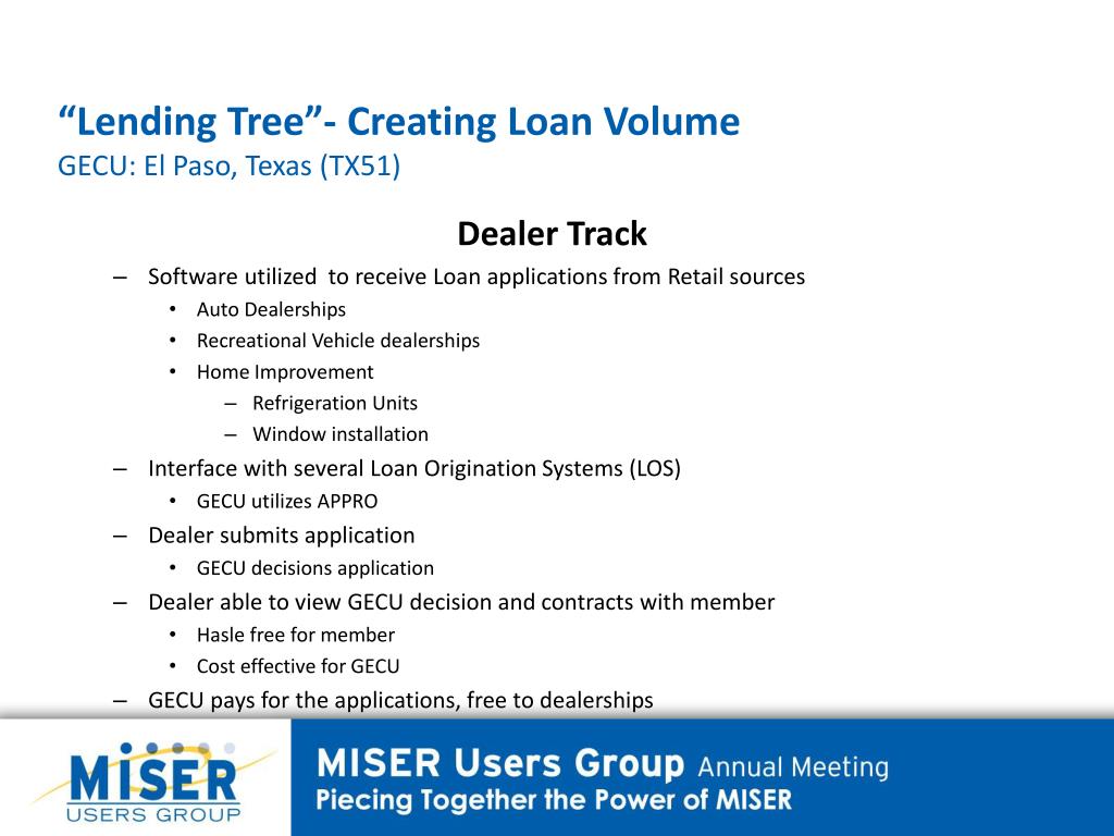 PPT “Lending Tree” Creating Loan Volume GECU El Paso, Texas (TX51