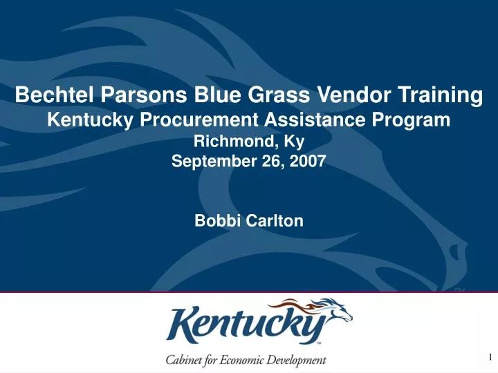 PPT Bechtel Parsons Blue Grass Vendor Training Kentucky Procurement