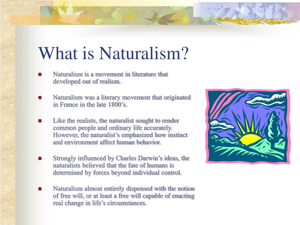 PPT Naturalism (early 19 th century movement) PowerPoint Presentation