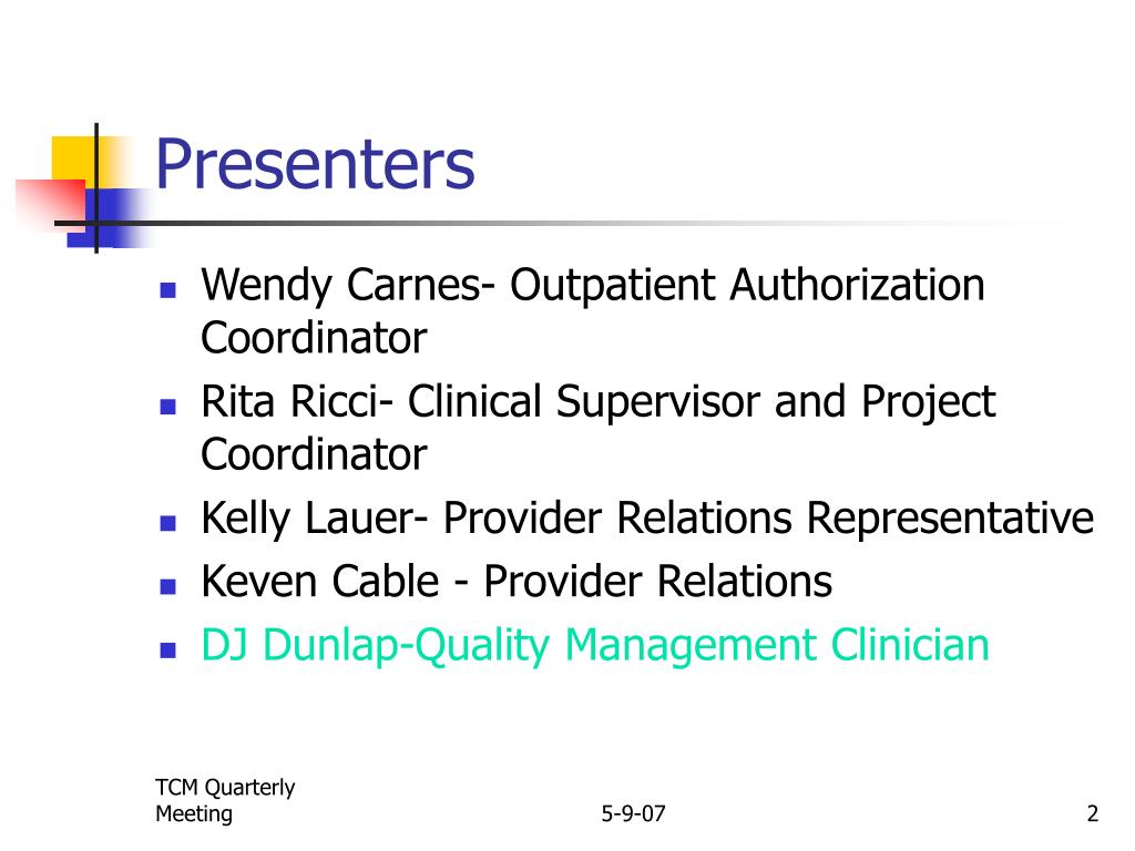 PPT TCM Quarterly Meeting 52207 PowerPoint Presentation, free