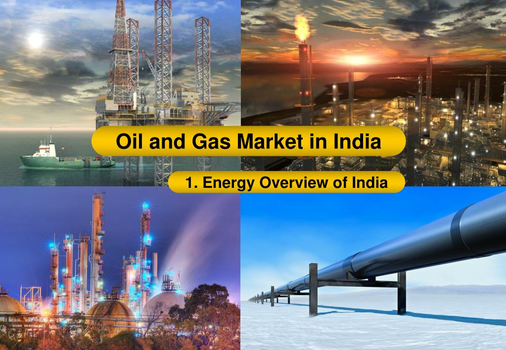 PPT Oil and Gas Market Domestic Scenario PowerPoint Presentation