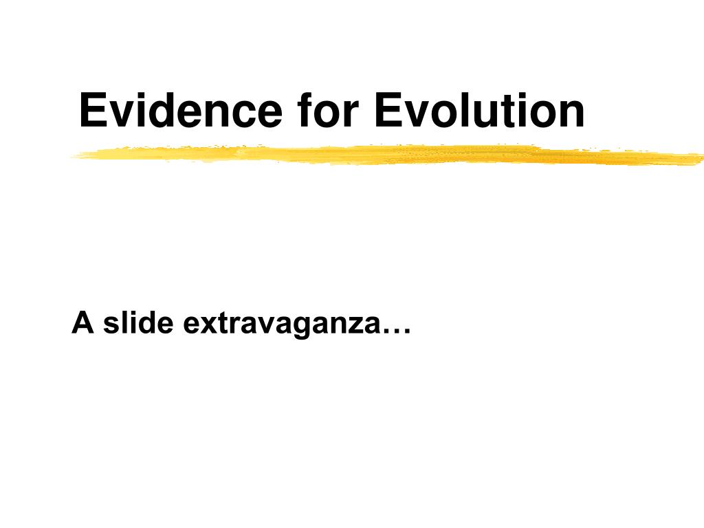 PPT Evidence for Evolution PowerPoint Presentation, free download ID1744870