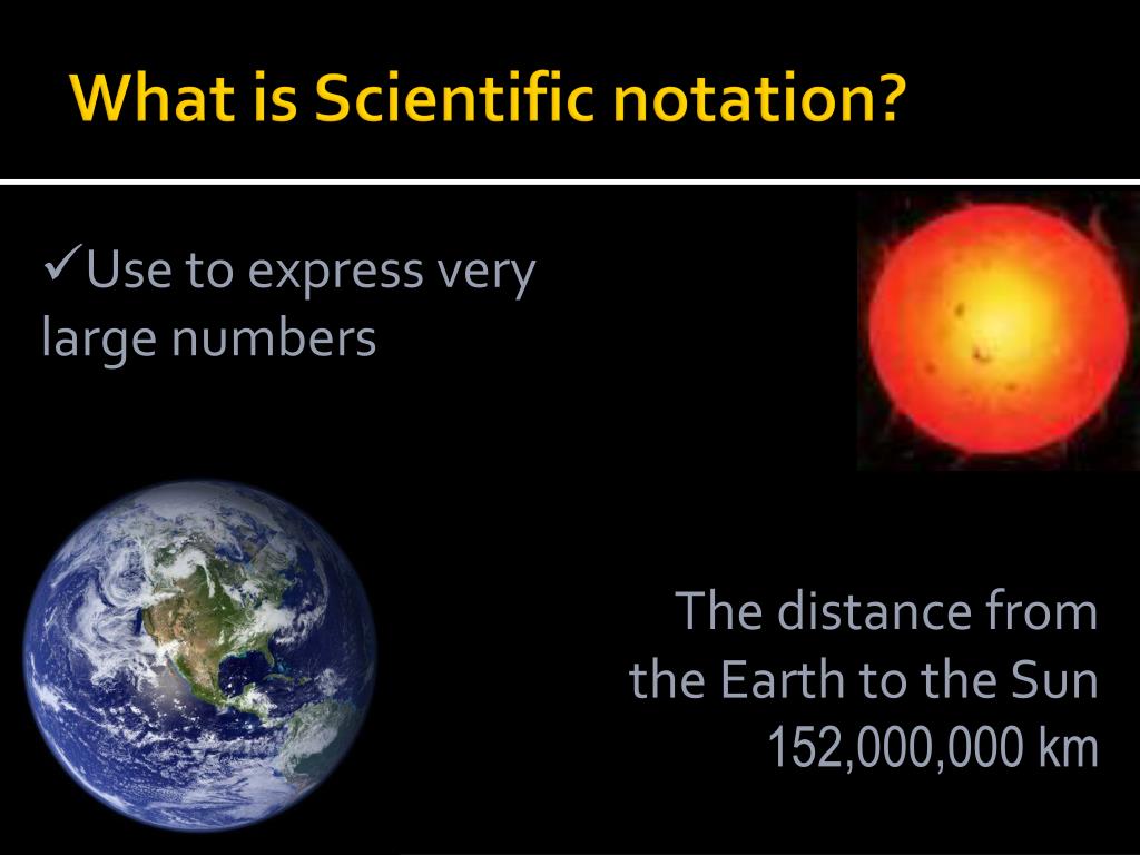 Distance Between Earth And Sun In Scientific Notation Km The Earth