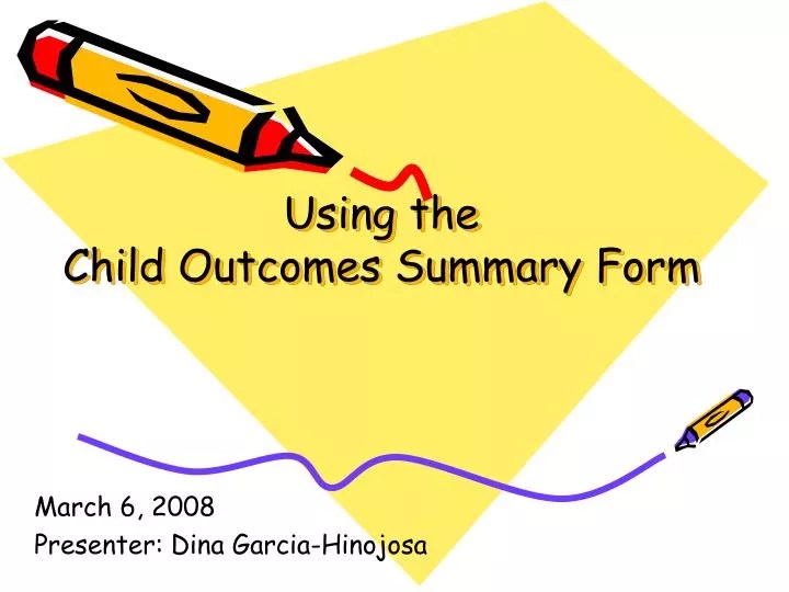 PPT Using the Child Summary Form PowerPoint Presentation