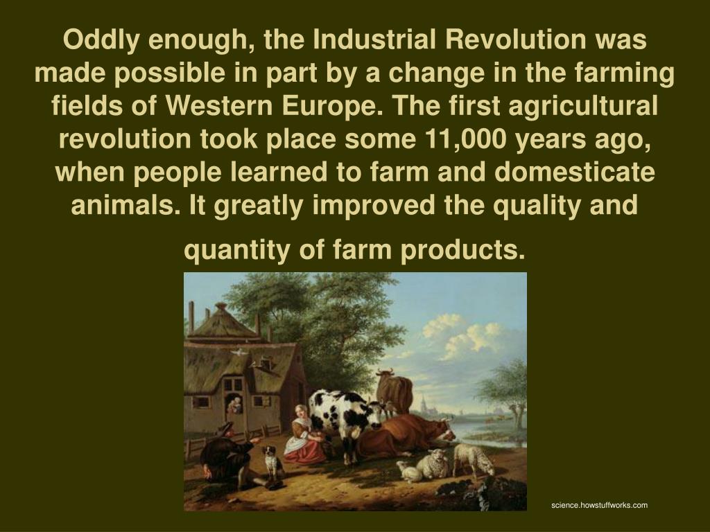 PPT The Seeds of the Industrial Revolution ( Agricultural Revolution