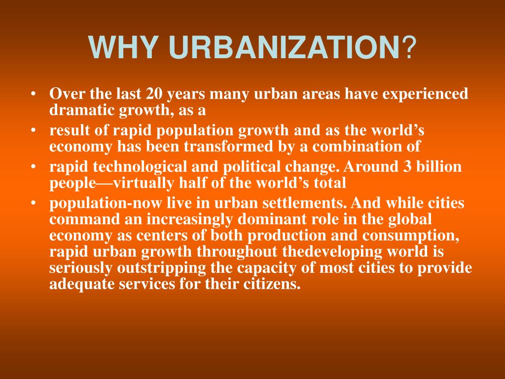 PPT WHY URBANIZATION ? PowerPoint Presentation, free download ID