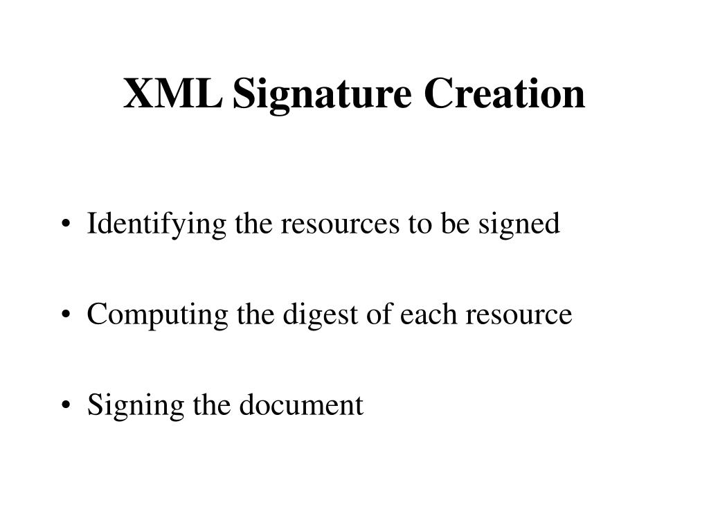 PPT An Overview of XML Digital Signatures PowerPoint Presentation