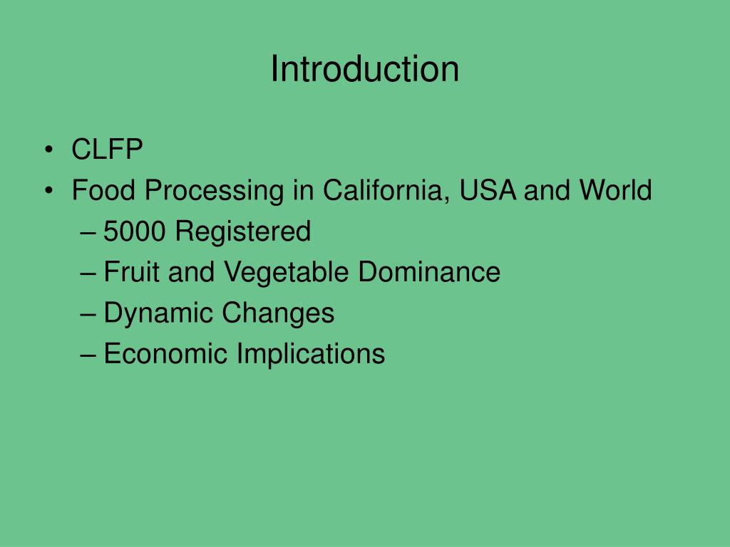 PPT California League of Food Processors Ed Yates, President/CEO