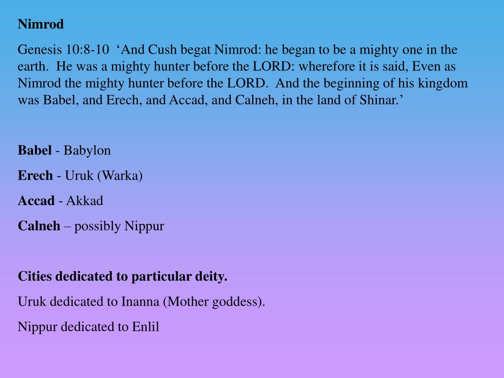 PPT Genesis (Part 1b) Genesis 10812 1) Nimrod and the founding of