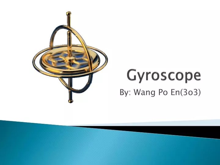 PPT Gyroscope PowerPoint Presentation, free download ID1815517