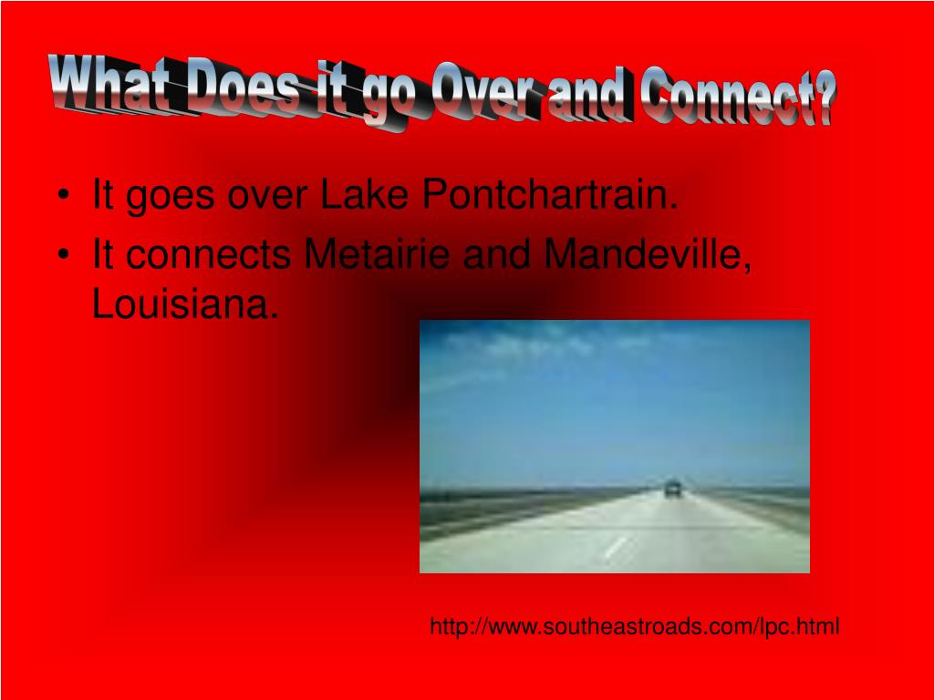 PPT Lake Pontchartrain Causeway Bridge PowerPoint Presentation, free