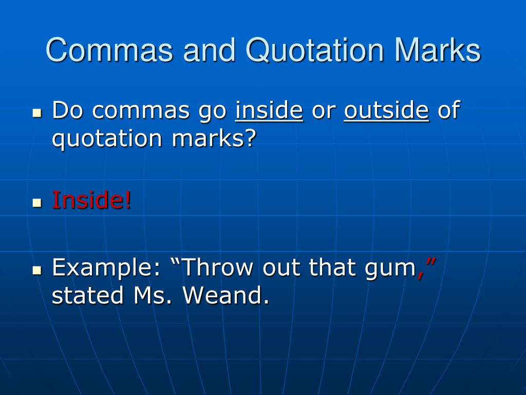 Do Commas Go In Or Out Of Quotes at Irene Crum blog