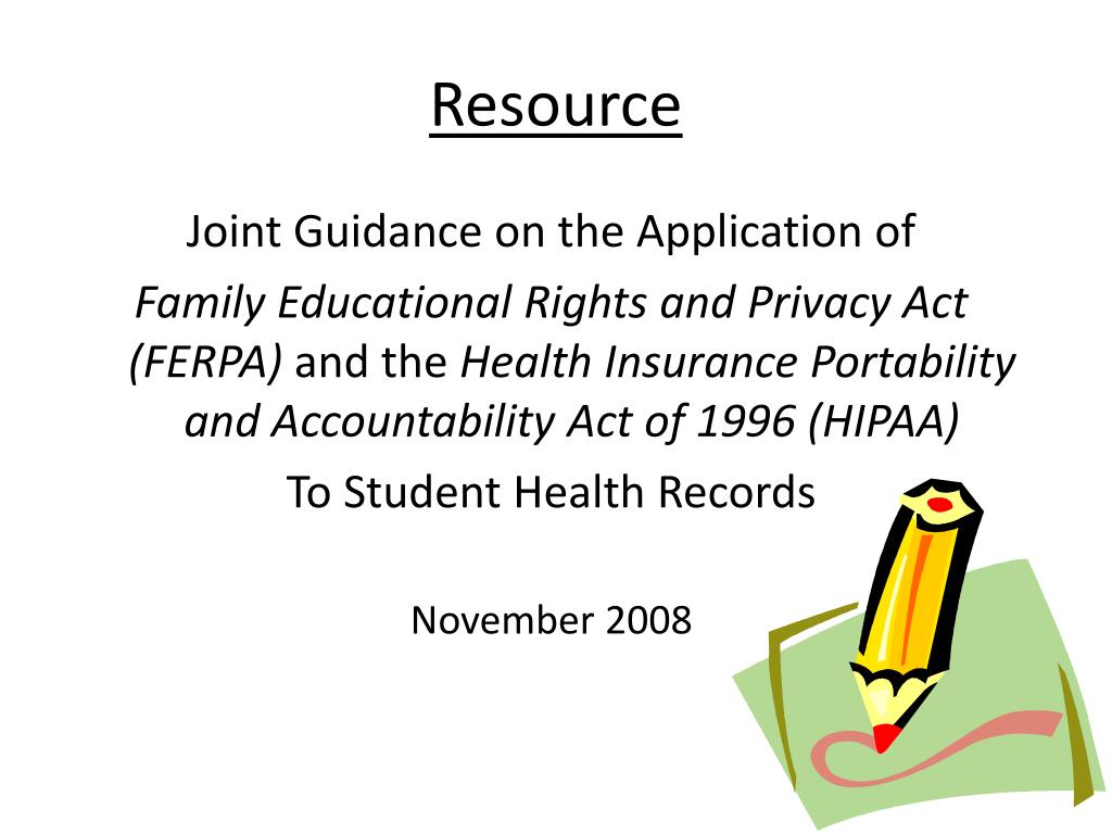 PPT FERPA and HIPAA for School Nurses and School Based Health Center