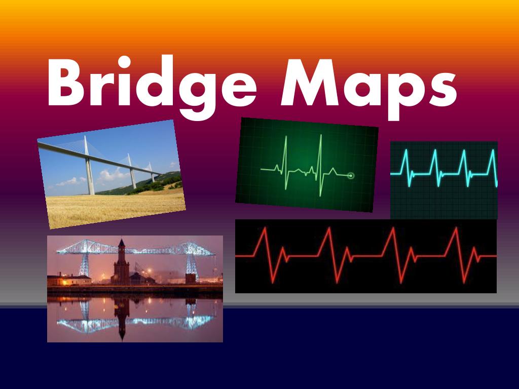 PPT Bridge Maps PowerPoint Presentation, free download ID1837978