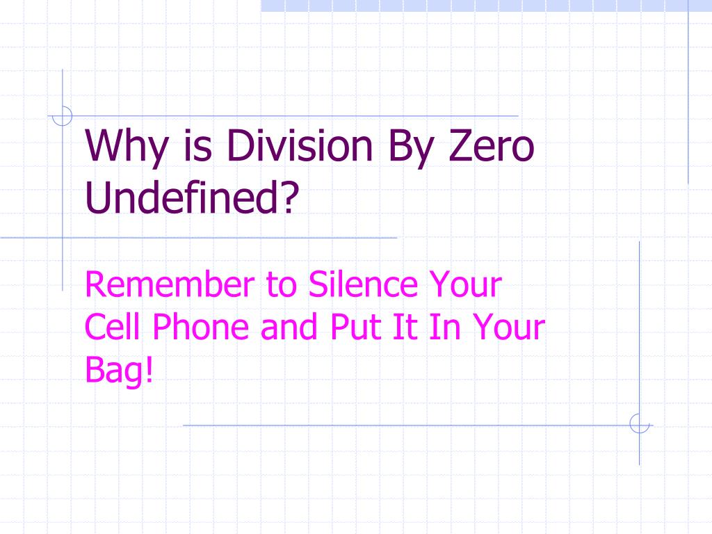 PPT Why is Division By Zero Undefined? PowerPoint Presentation, free