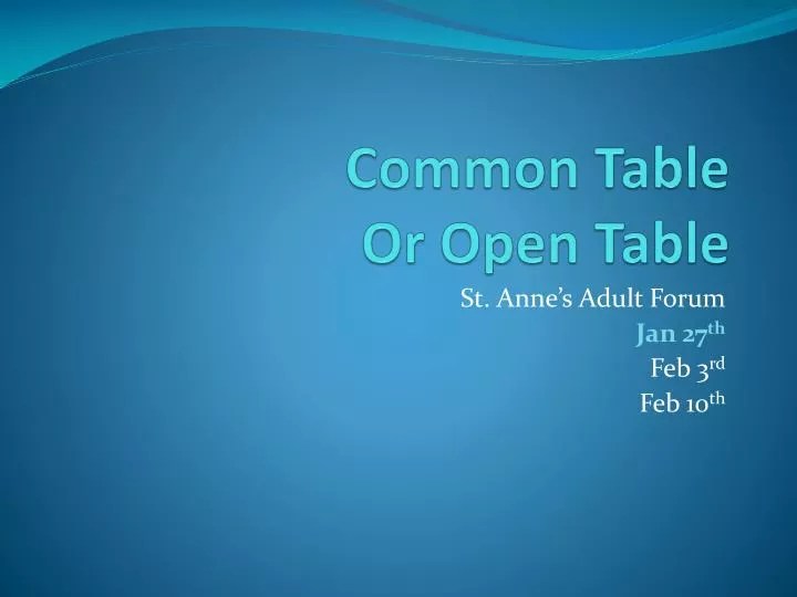 PPT Common Table Or Open Table PowerPoint Presentation, free download ID1851877