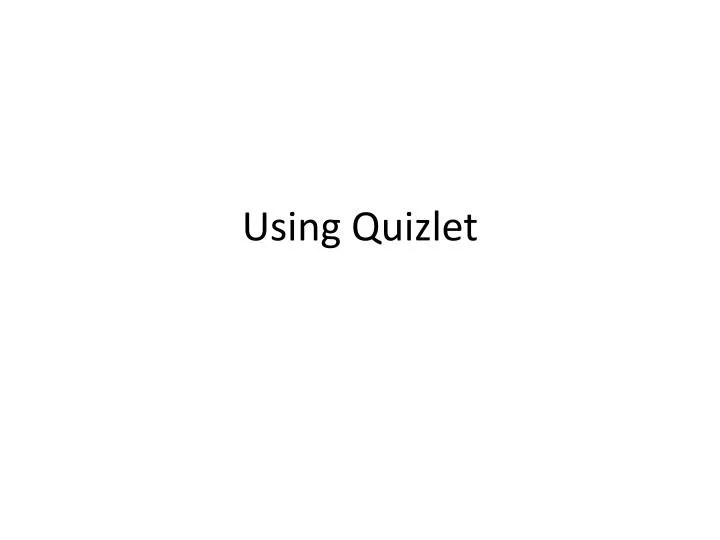 PPT Using Quizlet PowerPoint Presentation, free download ID1853091