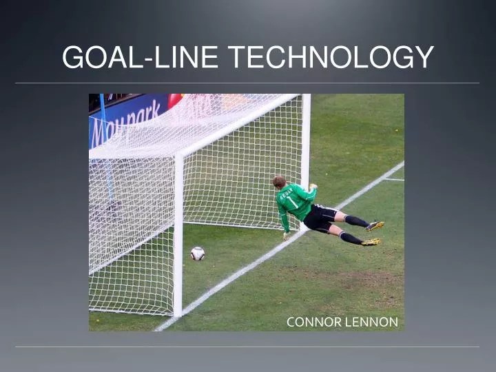 PPT GOALLINE TECHNOLOGY PowerPoint Presentation, free download ID