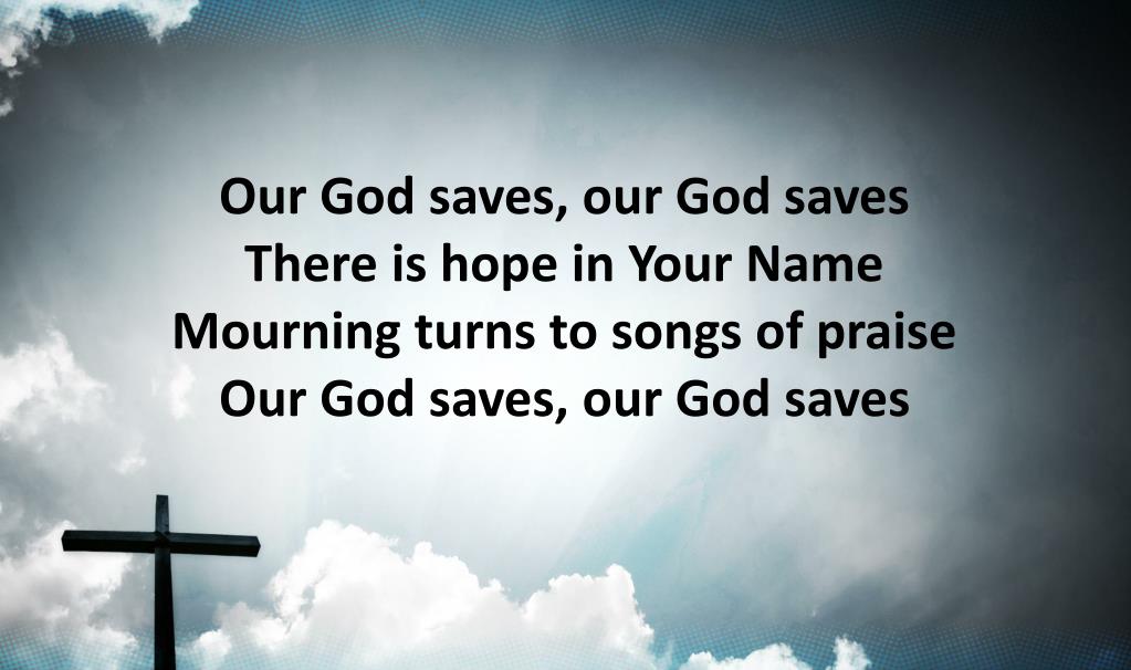 PPT Our God Saves PowerPoint Presentation, free download ID1875498