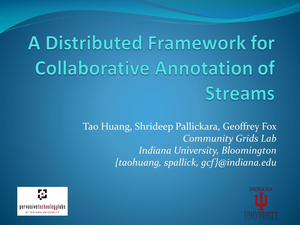 PPT A Distributed Framework for Collaborative Annotation of Streams