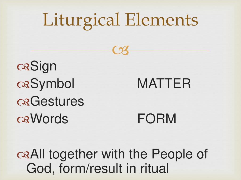PPT Rites and Symbols in the Liturgy PowerPoint Presentation, free