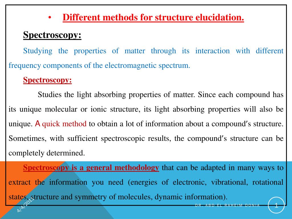 PPT Different methods for structure elucidation. Spectroscopy