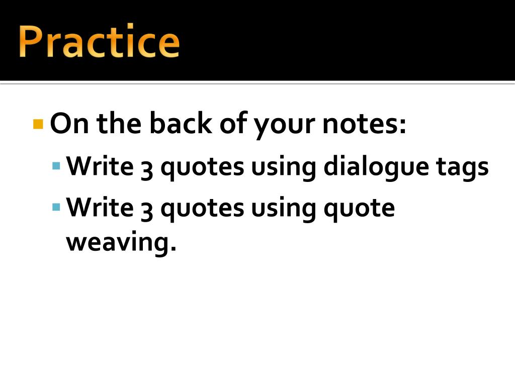 PPT Dialogue Tags & Quote Weaving PowerPoint Presentation, free