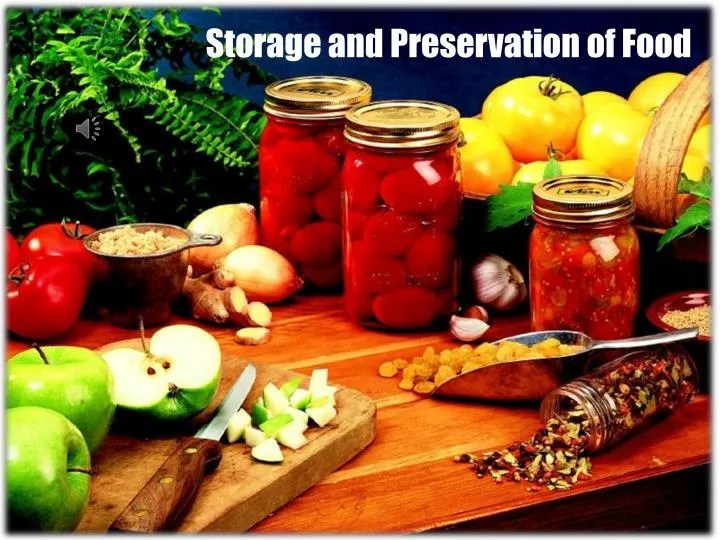PPT Storage and Preservation of Food PowerPoint Presentation, free