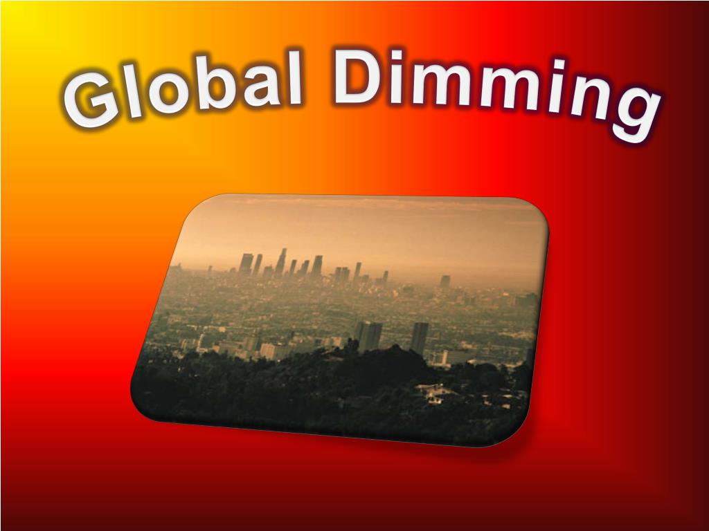PPT Global Dimming PowerPoint Presentation, free download ID1893702